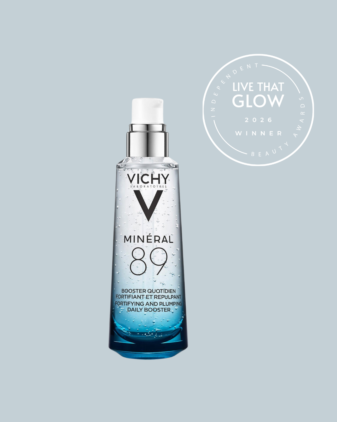 Best Targeted Serum Winner 2026 - Vichy Mineral 89 Booster Serum | Live That Glow Best Targeted Serum: Winner image for the Live That Glow Independent Beauty Awards 2026 showing Vichy Mineral 89 Booster Serum, winner of Best Targeted Serum.