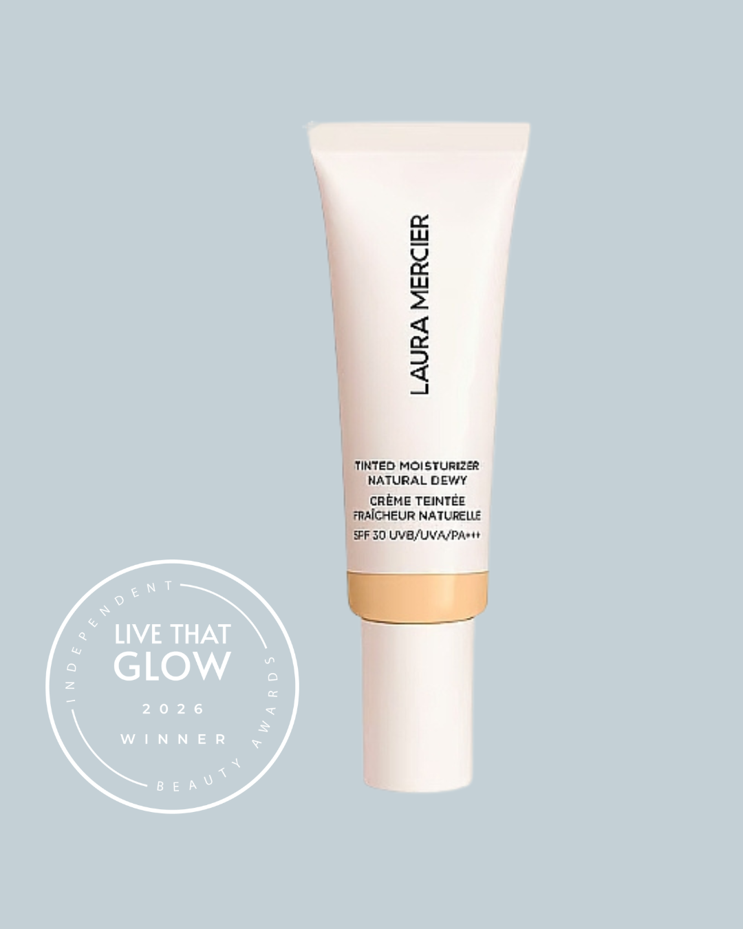 Live That Glow Independent Beauty Awards 2026 Best Base Product Winner - Laura Mercier Tinted Moisturizer Natural Dewy SPF | Live That Glow Best Base Product: Winner image for the Live That Glow Independent Beauty Awards 2026 showing Laura Mercier Tinted Moisturizer Natural Dewy SPF, winner of Best Base Product.